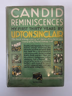 Candid Reminiscences: My First Thirty Years, Upton Sinclair — 1st UK Edition