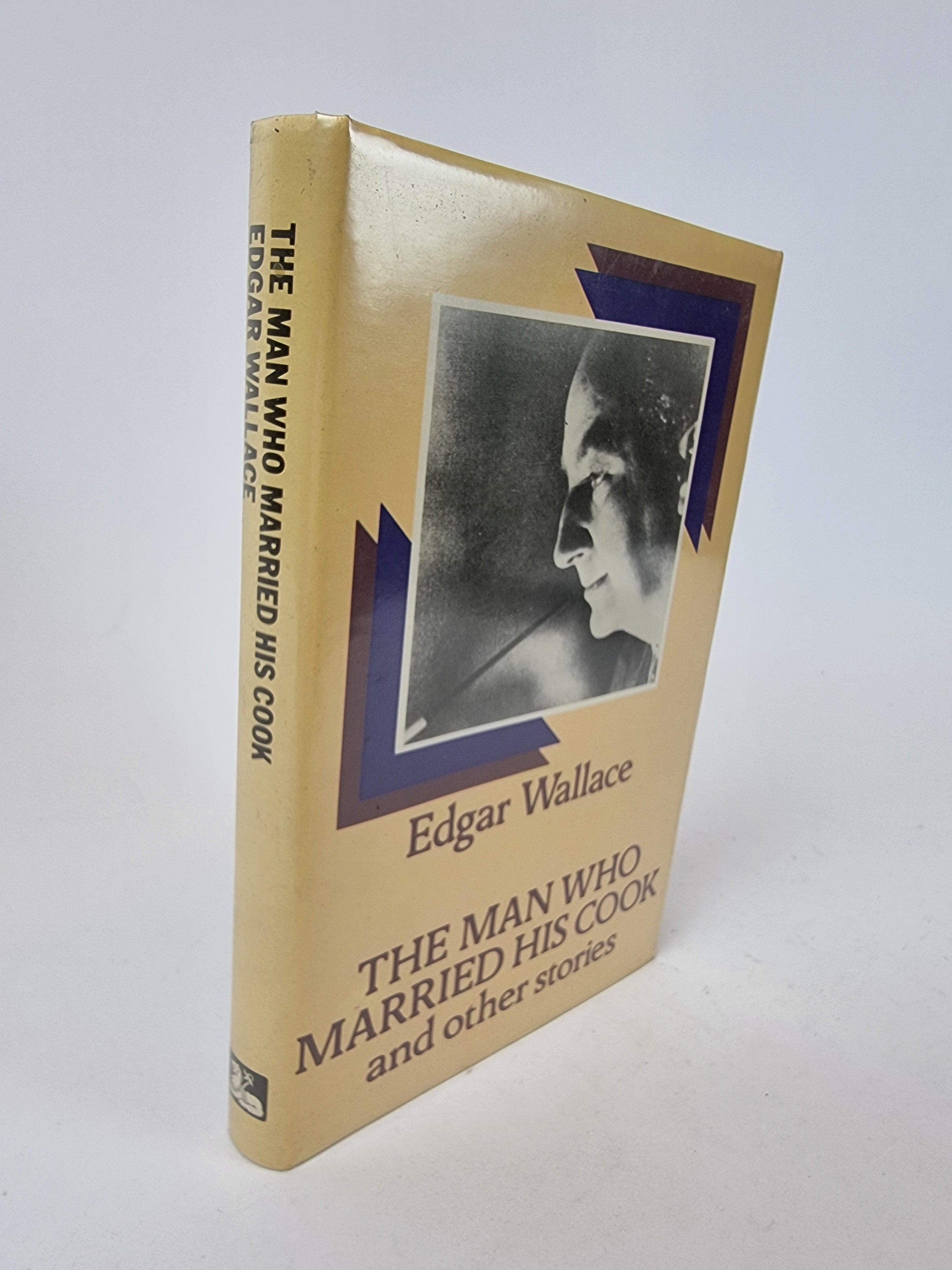 The Man Who Married His Cook, Edgar Wallace — 1st Edition