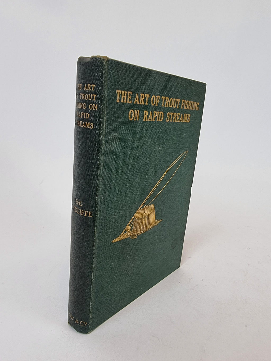 Trout Fishing On Rapid Streams, H. C. Cutcliffe — 4th Edition