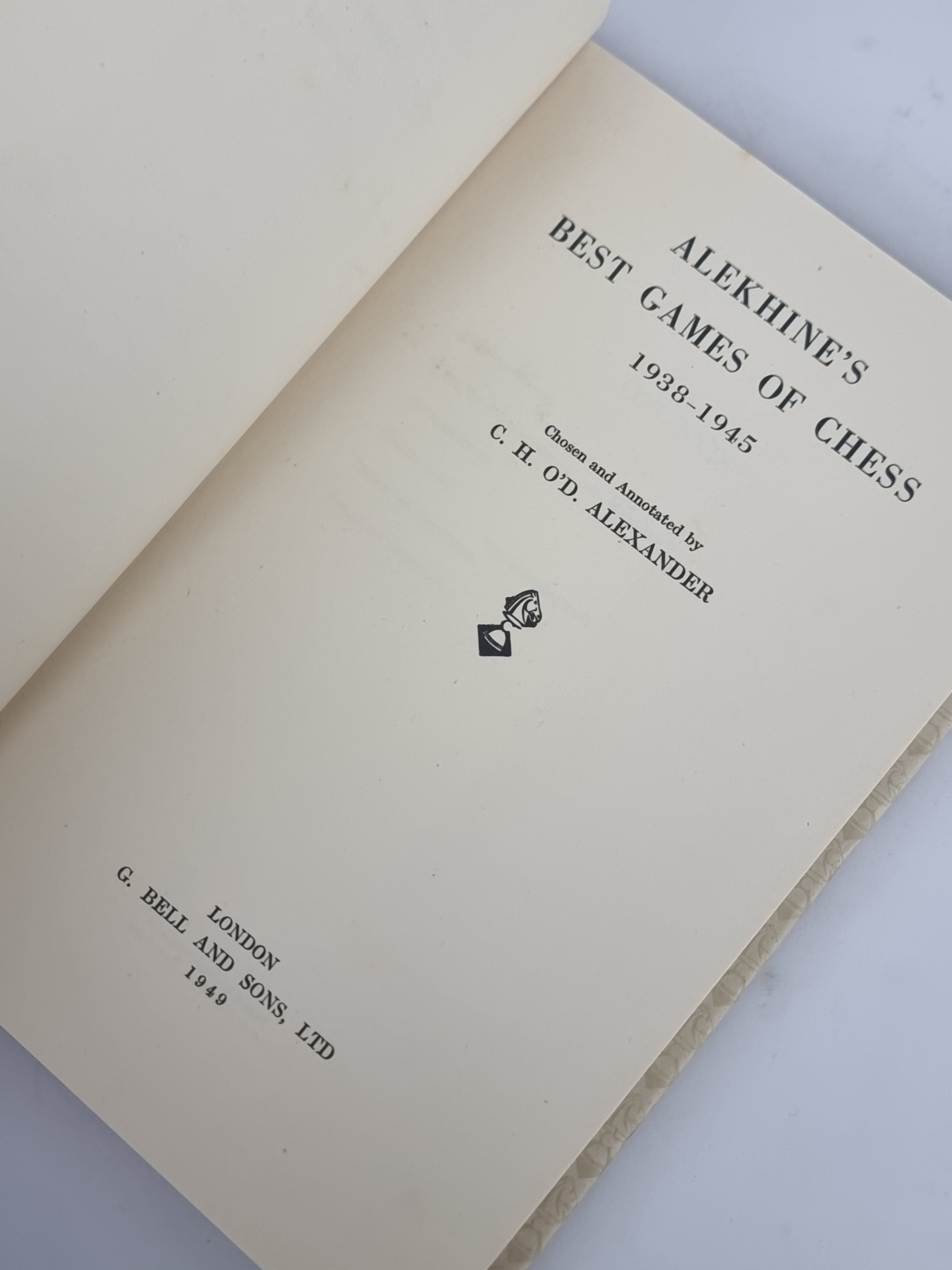 Alekhine's Best Games of Chess: 1938 - 1945, C.H.O' D. Alexander — 1st Edition