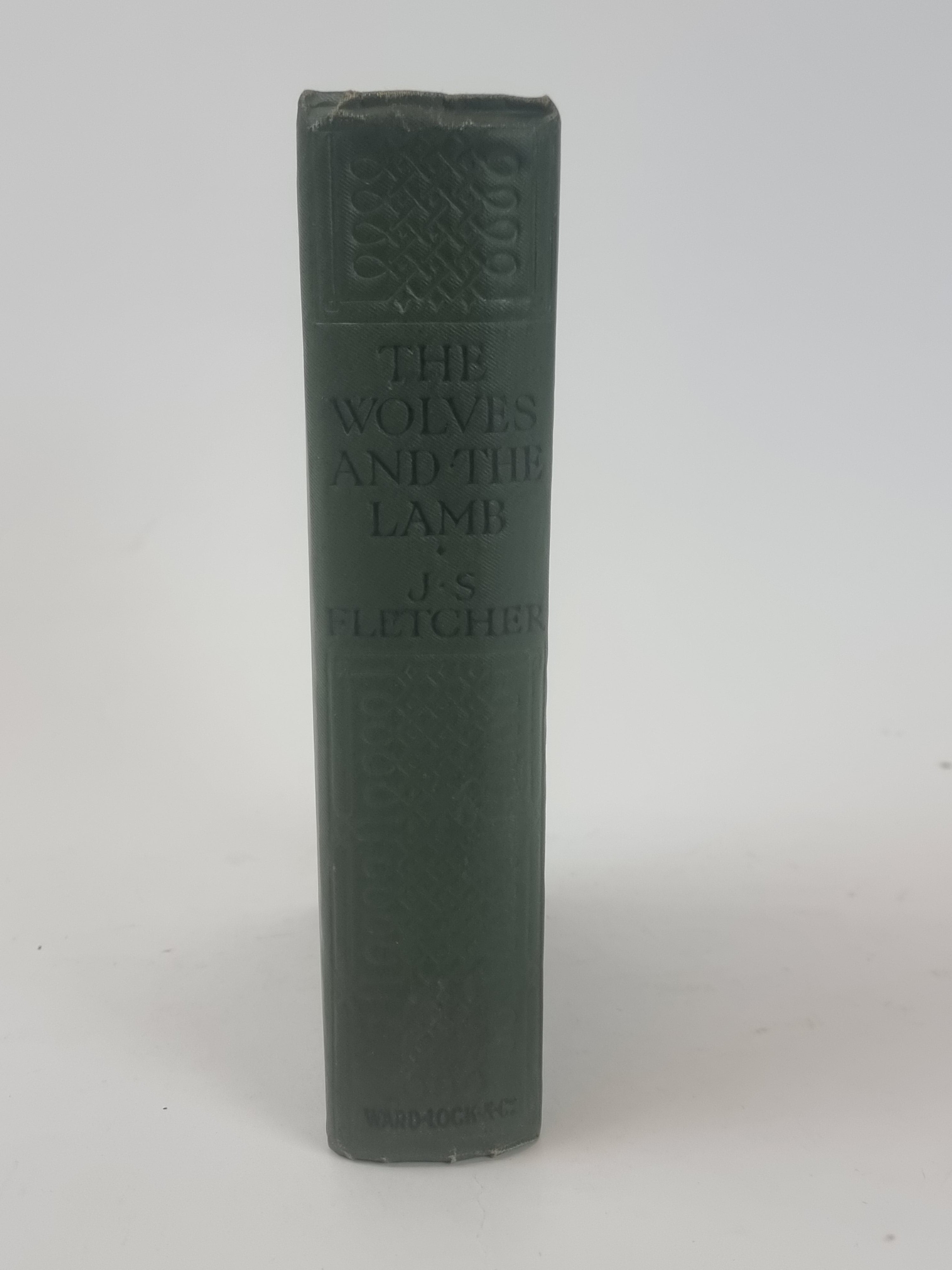 The Wolves and the Lamb, J. S. Fletcher — 1st UK Edition