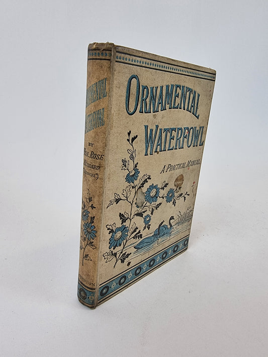 Ornamental Waterfowl: A Practical Manual, Rose Hubbard — 1st Edition