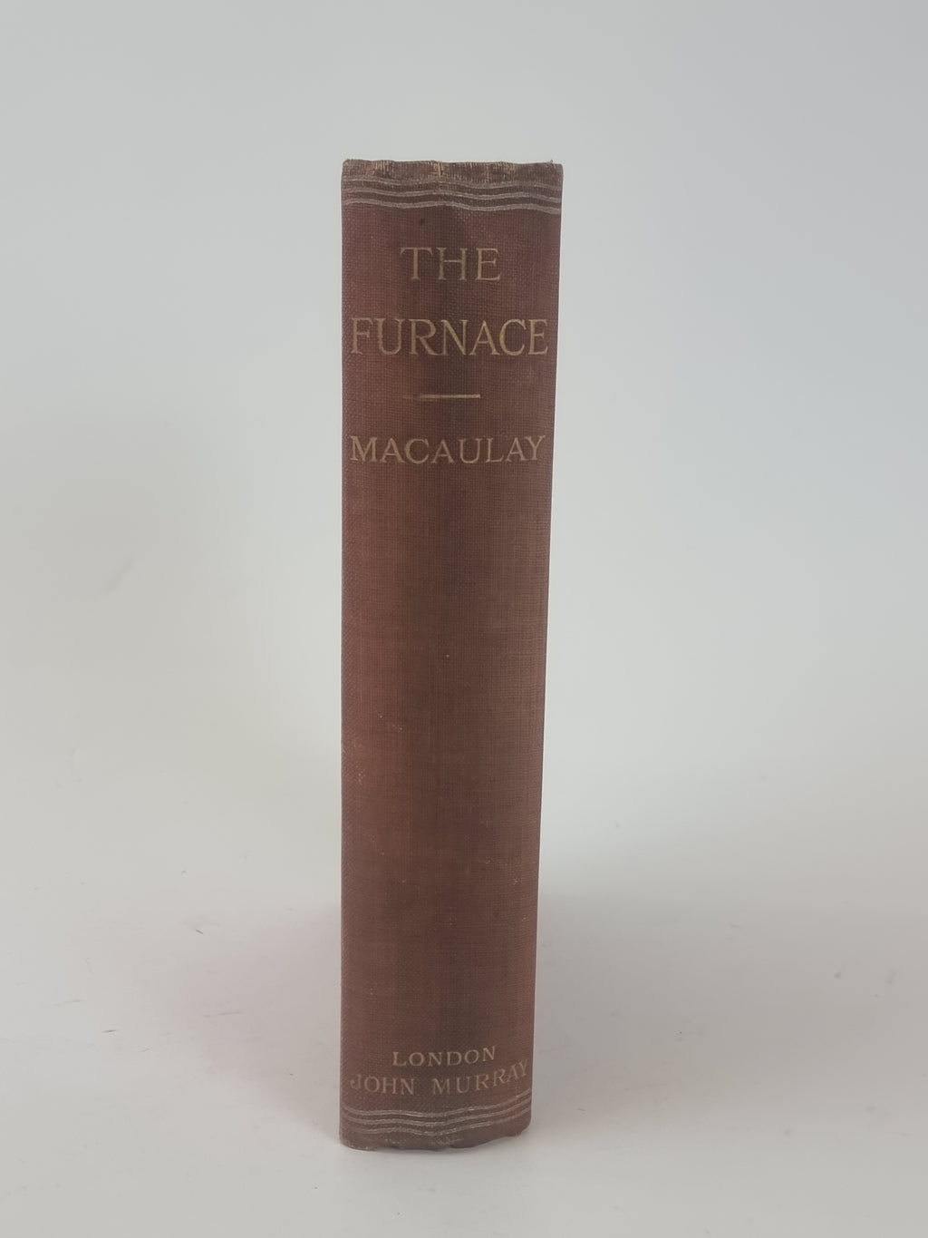 The Furnace, R. Macaulay — 1st Edition, Second Impression