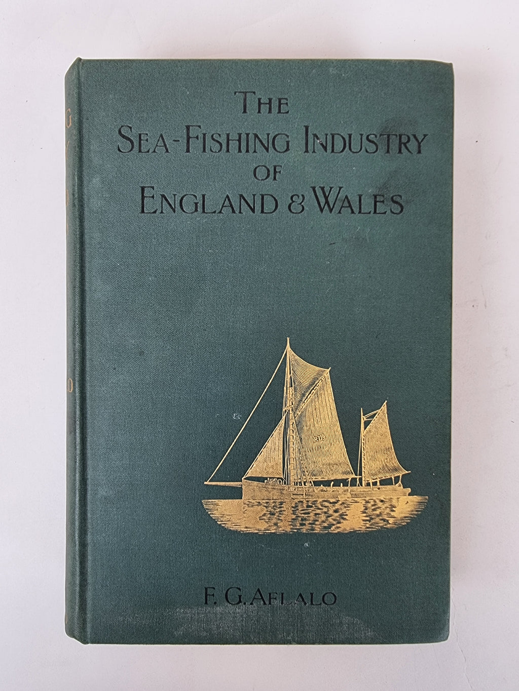 The Sea-Fishing Industry of England & Wales, F. G. Aflalo — 1st Edition