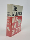 Nuns and Soldiers, Iris Murdoch — 1st Edition/Printing