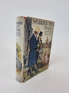 Murder By Nail, Jeffery Farnol — 1st Edition