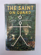 The Saint On Guard, Leslie Charteris — 1st Edition