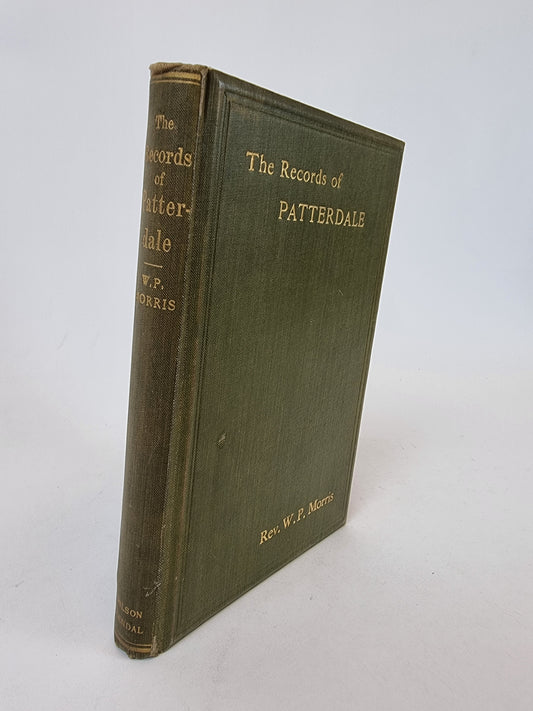 The Records of Patterdale, Rev. W. P. Morris — Presentation Copy