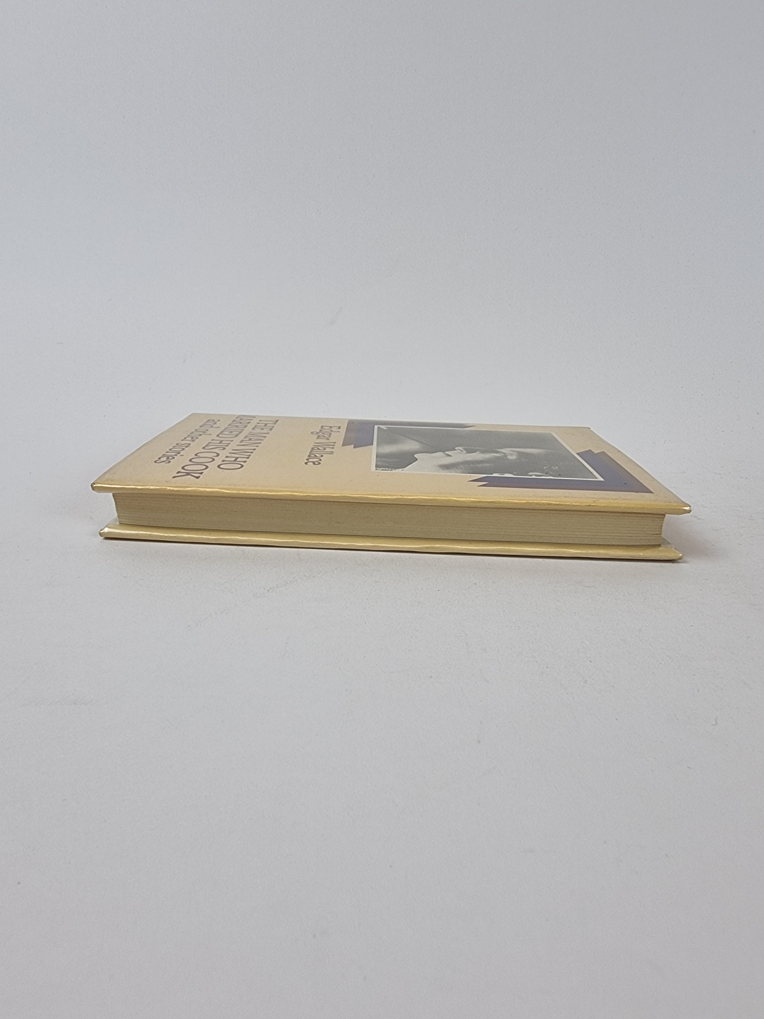The Man Who Married His Cook, Edgar Wallace — 1st Edition