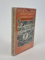 Over the Hills with Nomad, Norman Ellison — 1st Edition