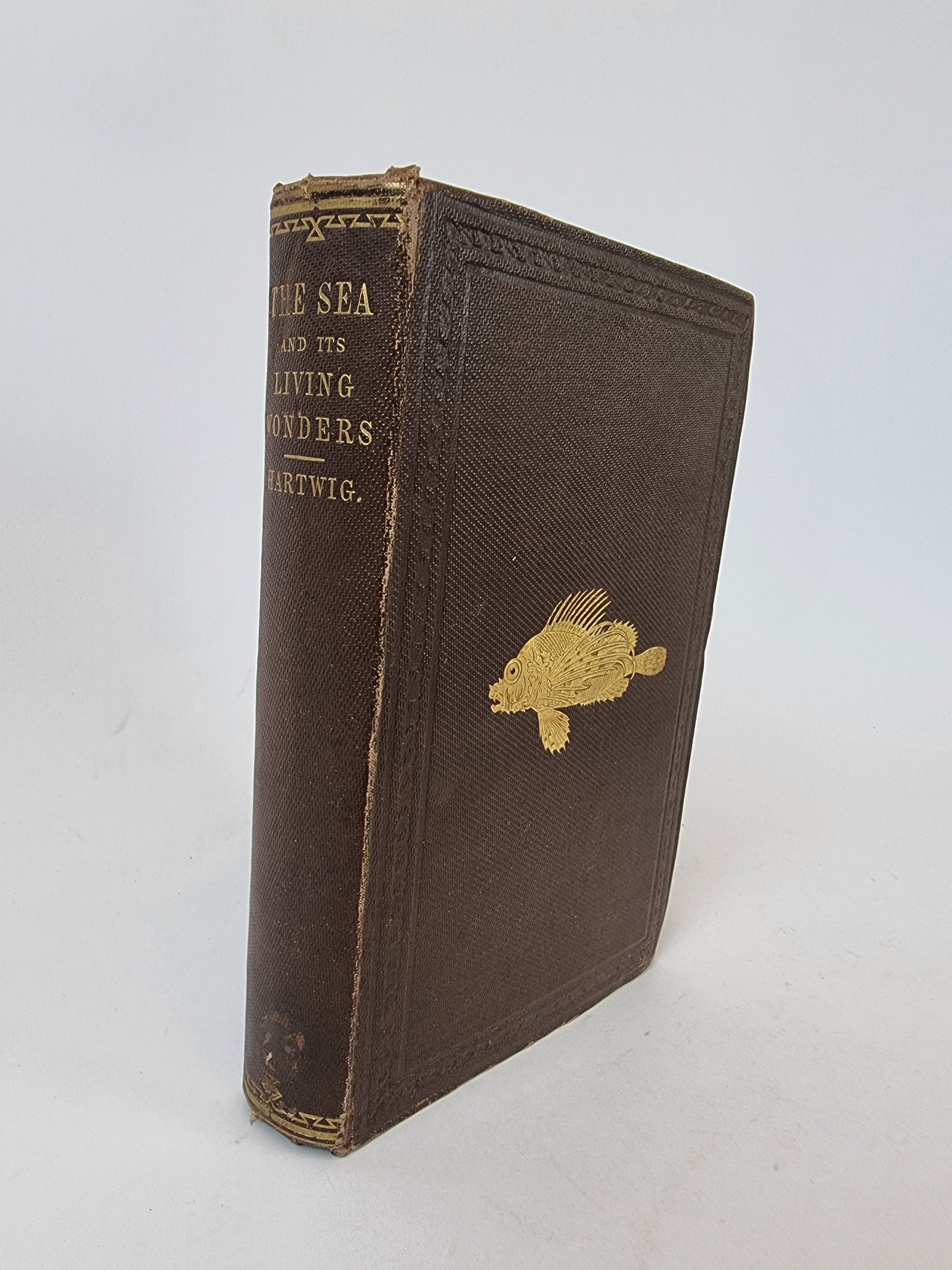 The Sea and Its Living Wonders, Dr. G. Hartwig — 1st Presentation Copy
