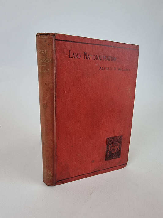 Land Nationalisation, Alfred R. Wallace — 2nd Edition