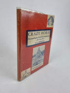 Crazy Horse: His Tragic End, E. A. Brininstool — 1st Edition/Printing