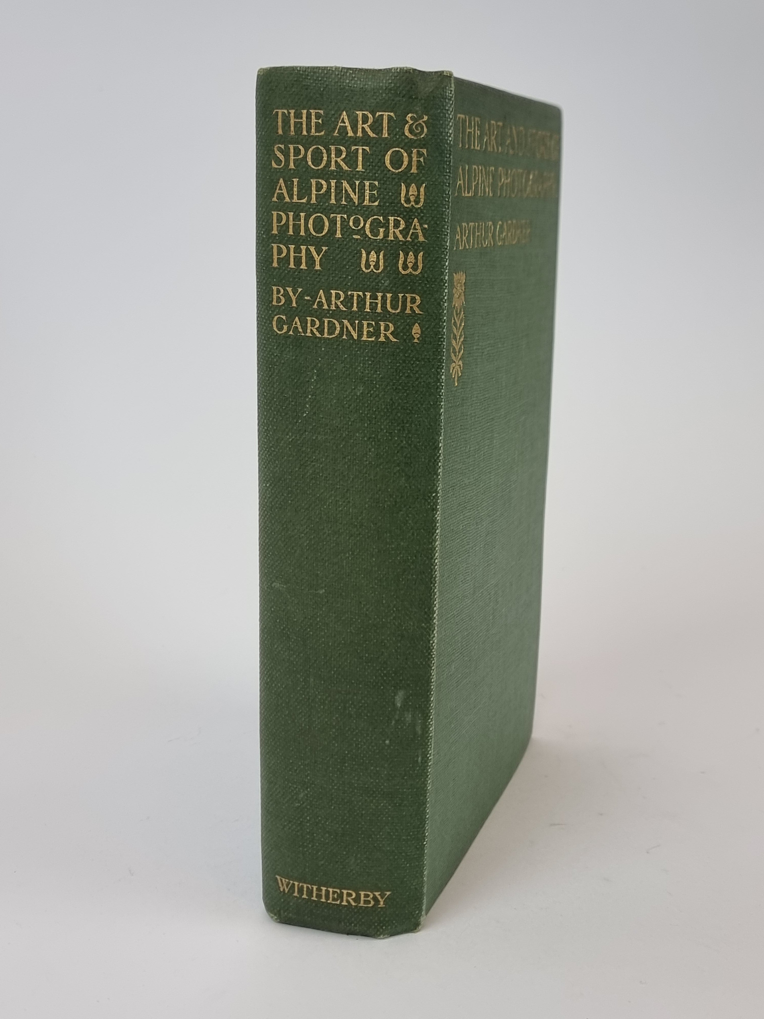 The Art and Sport of Alpine Photography, Arthur Gardner — 1st Edition