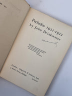 Preludes: 1921 - 1922, John Drinkwater — 1st Edition, Signed
