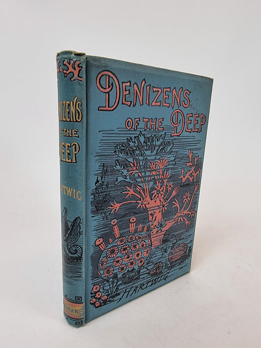 Denizens of the Deep, Dr. G. Hartwig — 1st Edition