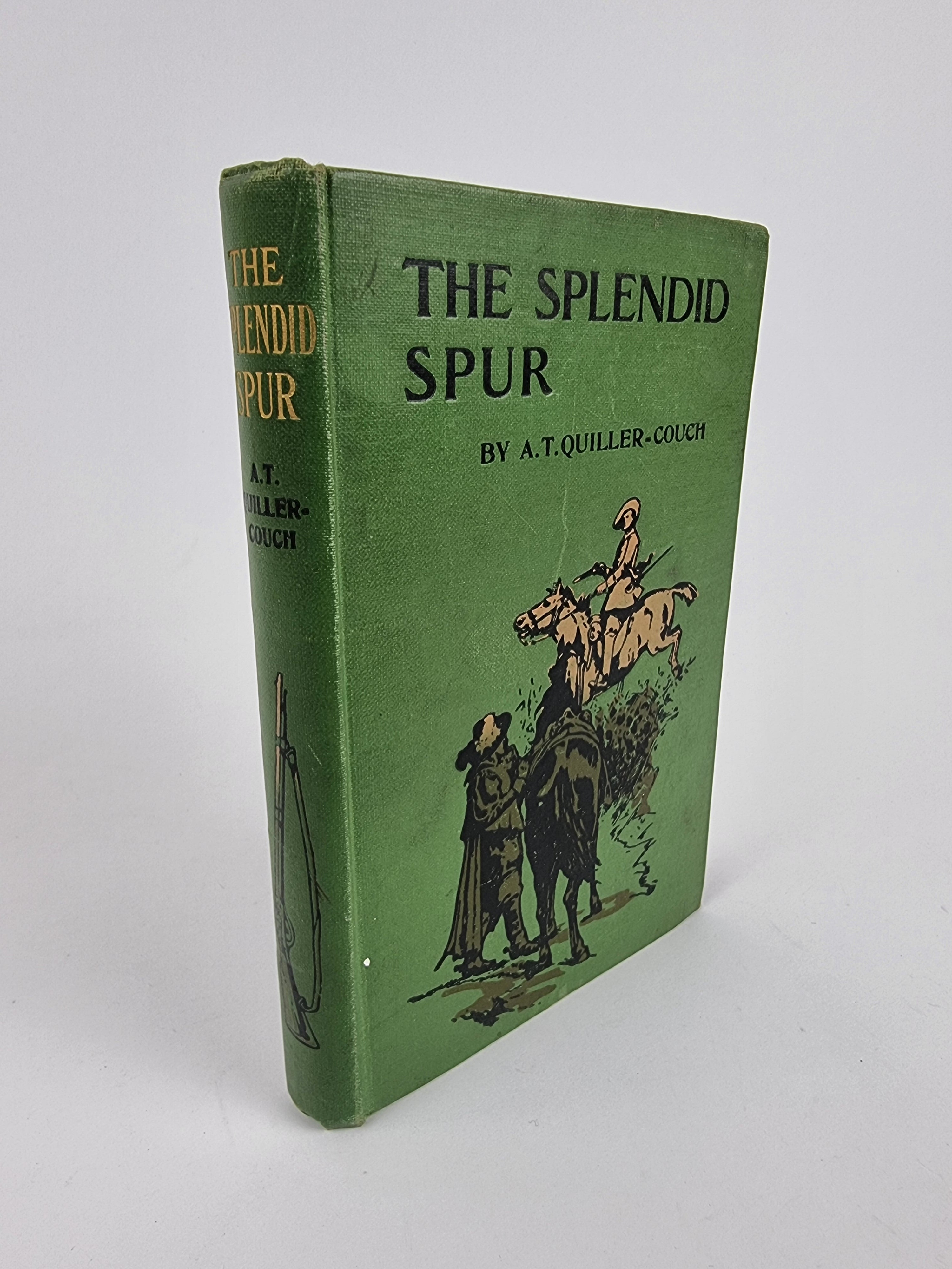 The Splendid Spur, A. T. Quiller-Couch — 1st Edition