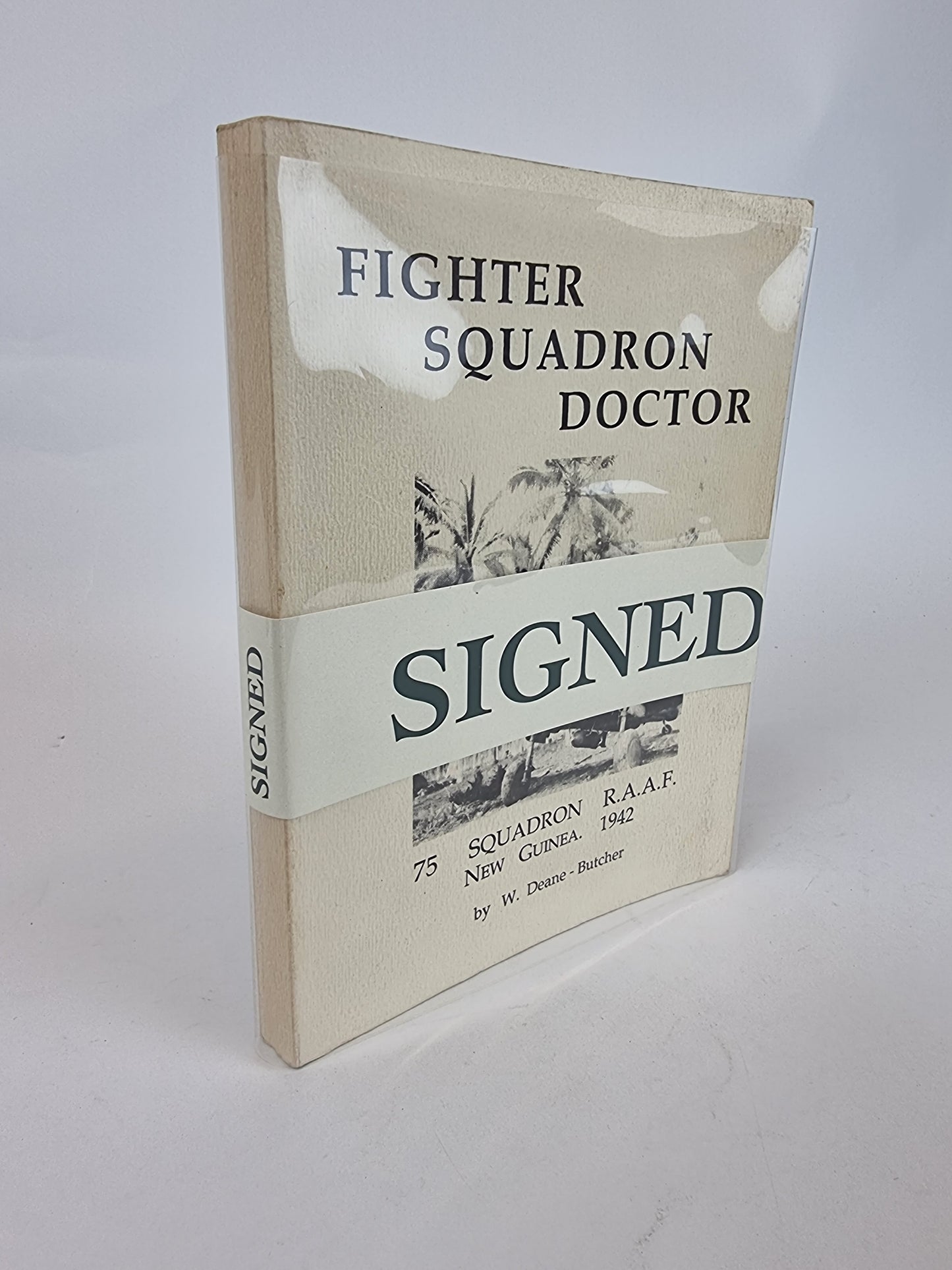 Fighter Squadron Doctor, W. Deane-Butcher — 1st Edition, Signed