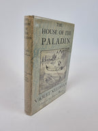 The House of the Paladin, Violet Needham — 1st Edition/Printing