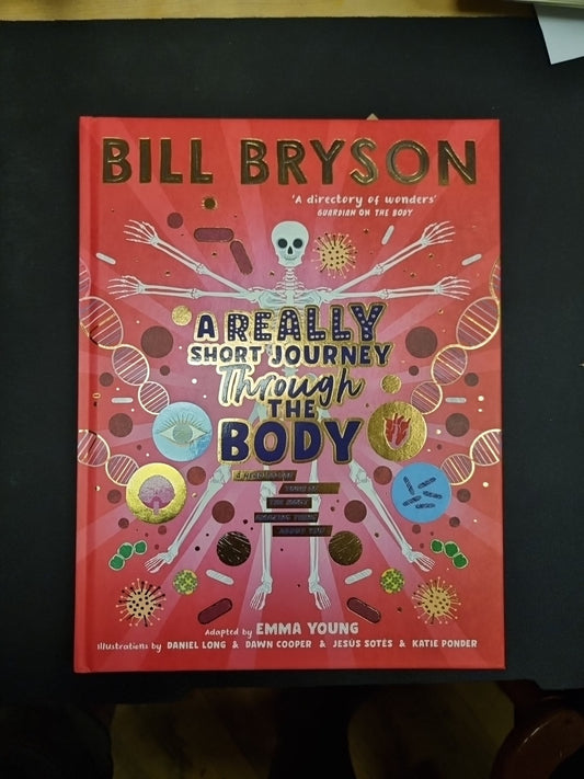 A Really Short Journey Through the Body 