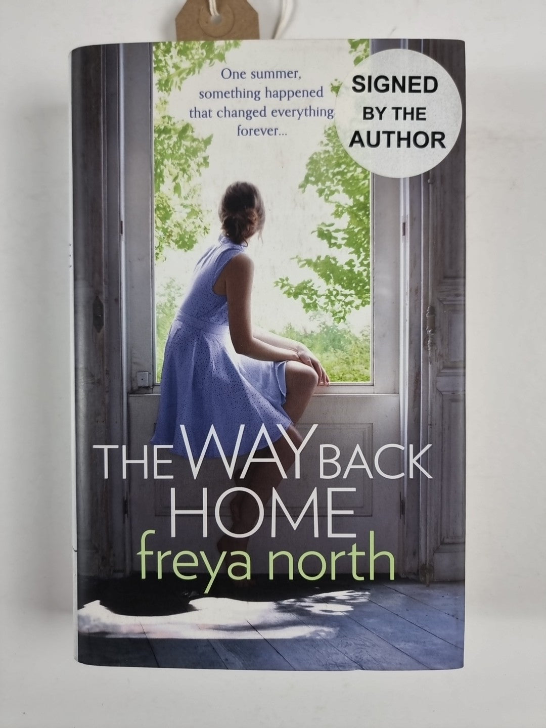 The Way Back Home - Freya North - First Edition - SIGNED - Good - Hardcover