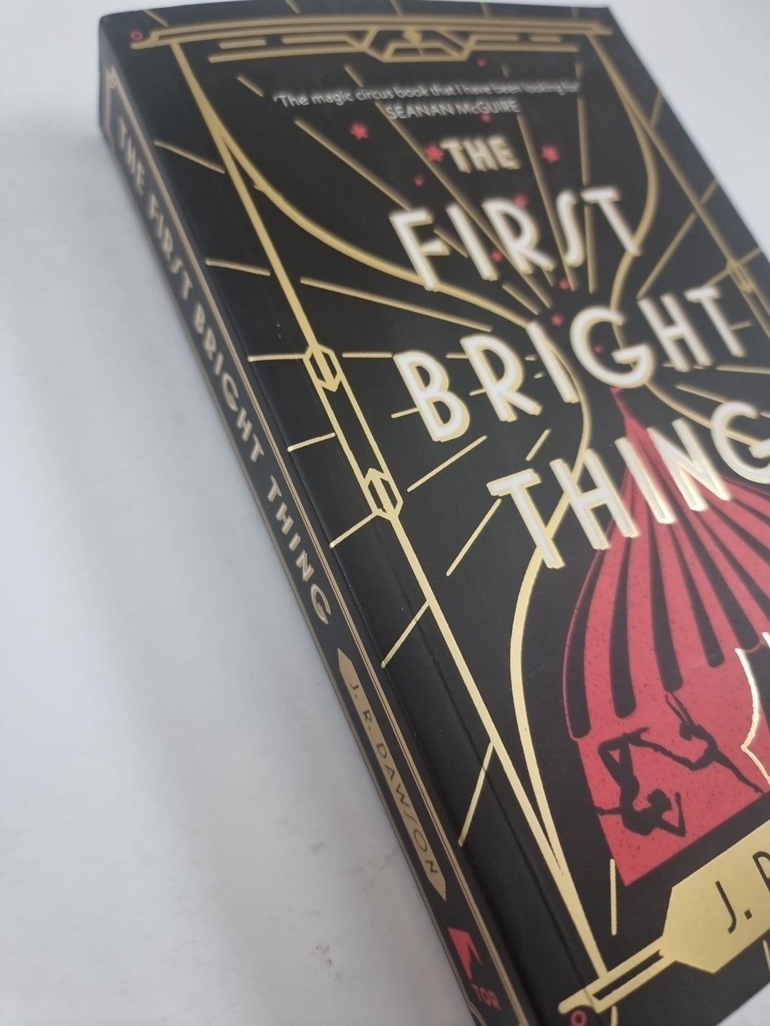 The First Bright Thing  J. R. Dawson 