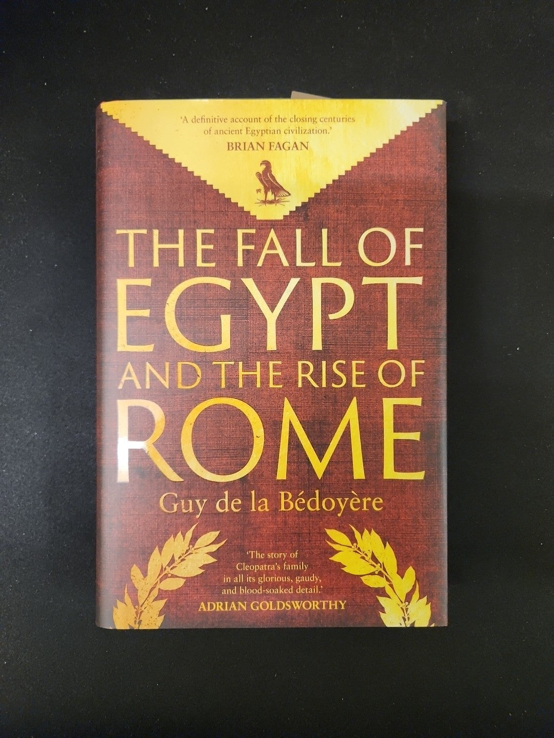 Fall of Egypt and the Rise of Rome : A History of the Ptolemies