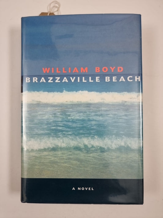 Brazzaville Beach by William Boyd First Edition Hardback Book 1/1 1990 Fiction