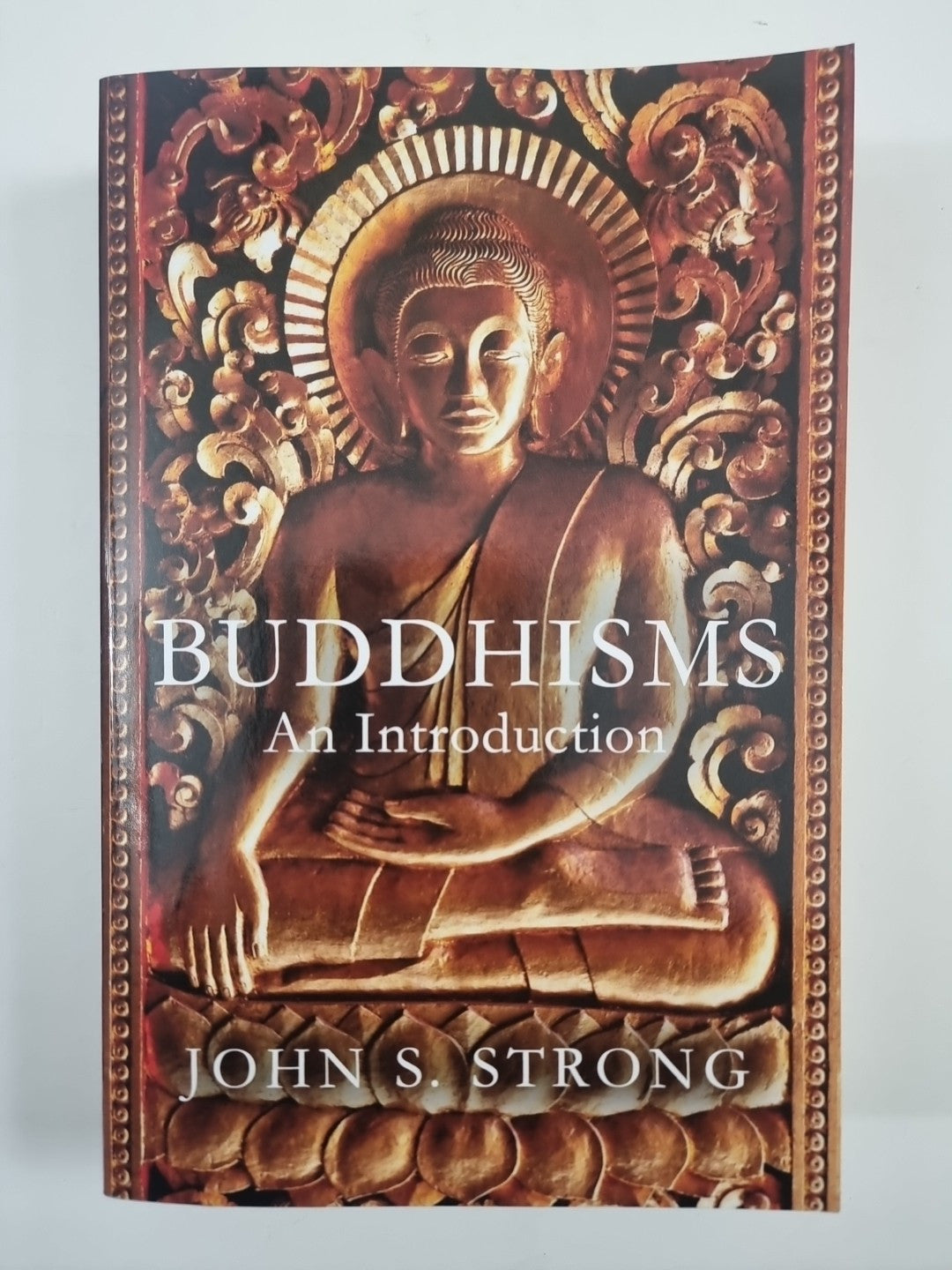 Buddhisms: An Introduction, Strong, John S. 