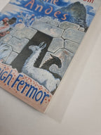 Three Letters from the Andes By Patrick Leigh Fermor