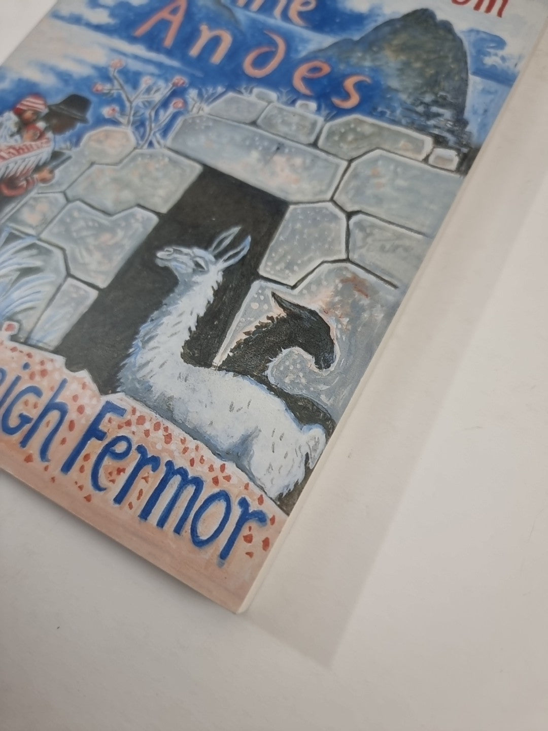 Three Letters from the Andes By Patrick Leigh Fermor