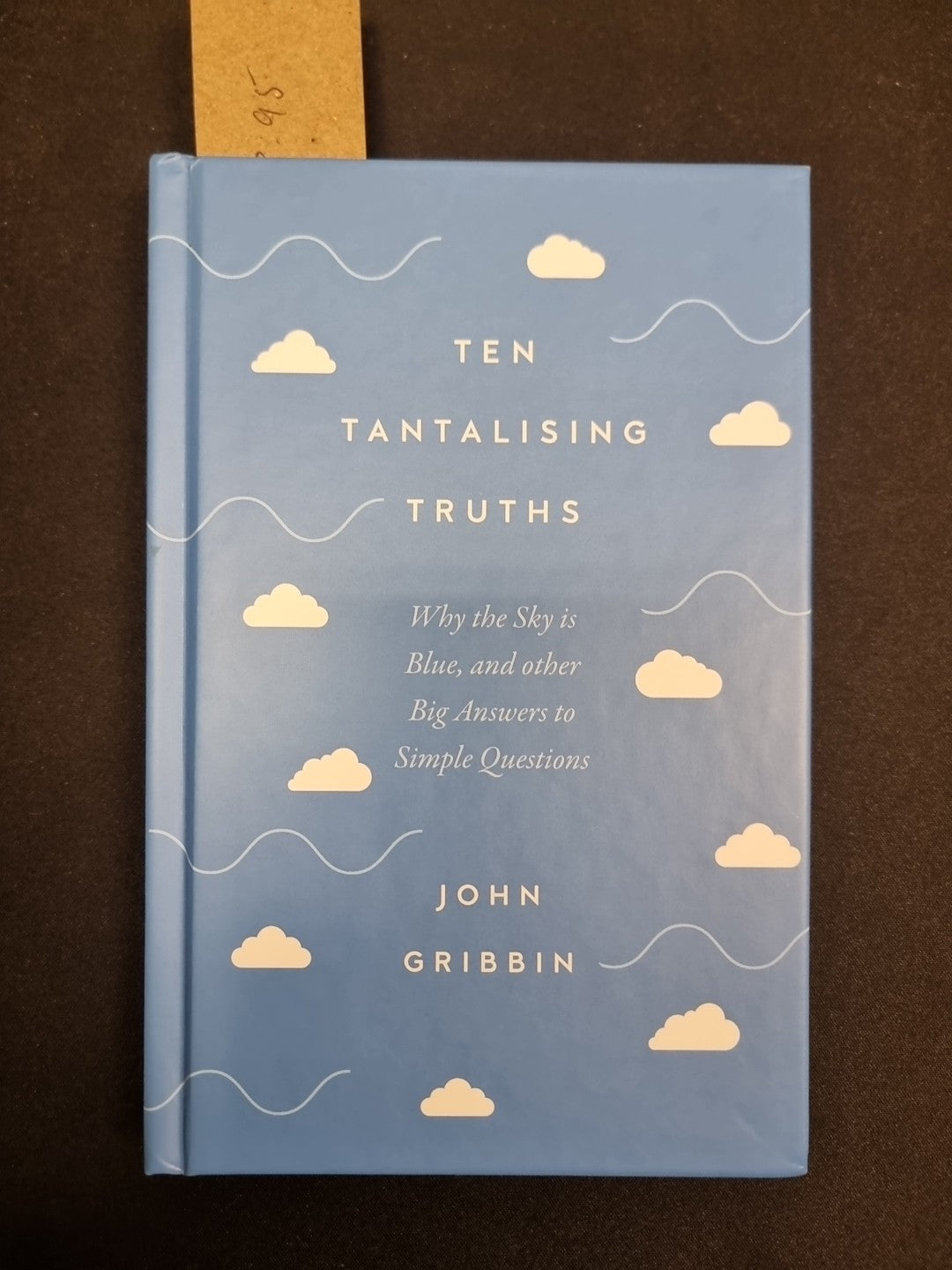 TEN TANTALISING TRUTHS By John Gribbin   