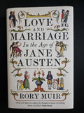 Love and Marriage in the Age of Jane Austen 
