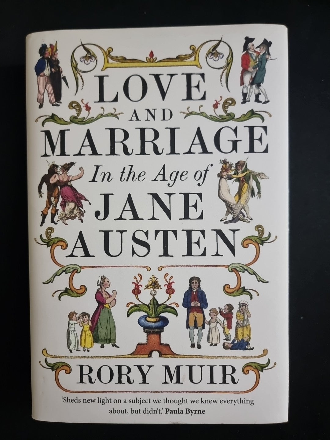 Love and Marriage in the Age of Jane Austen 