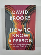 How To Know a Person: The Art of Seeing Others Deeply 