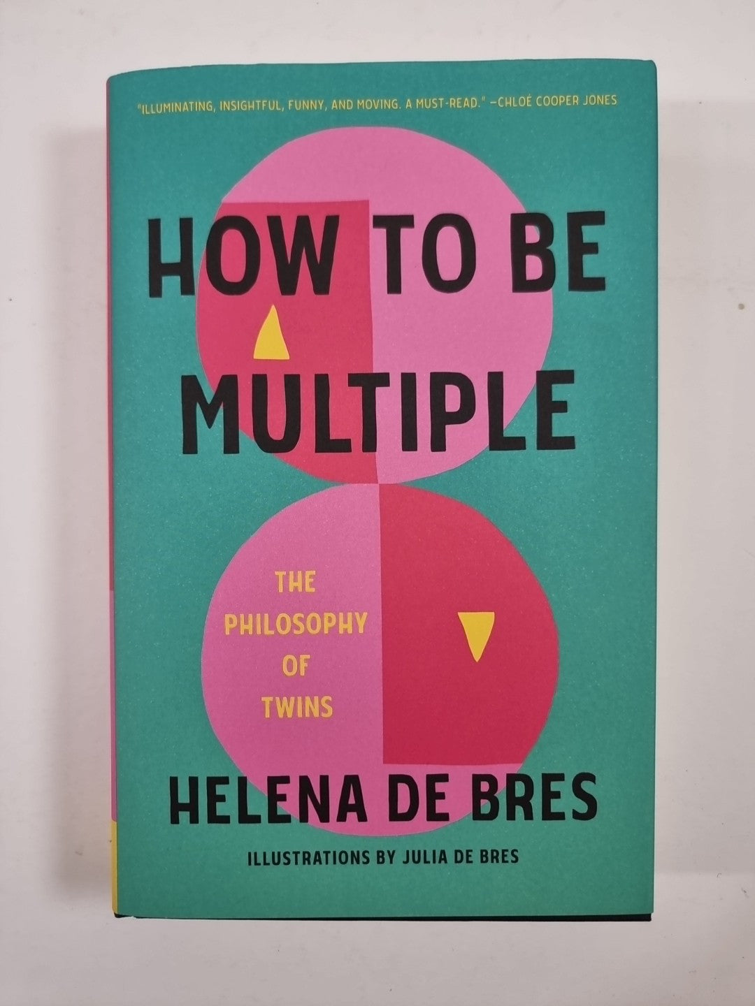 How to be Multiple Helena de Bres 