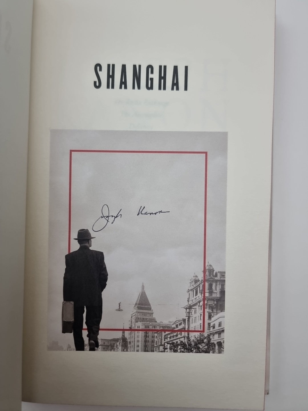 Shanghai: A gripping new wartime thri. Kanon, Joseph 1st Edition Signed