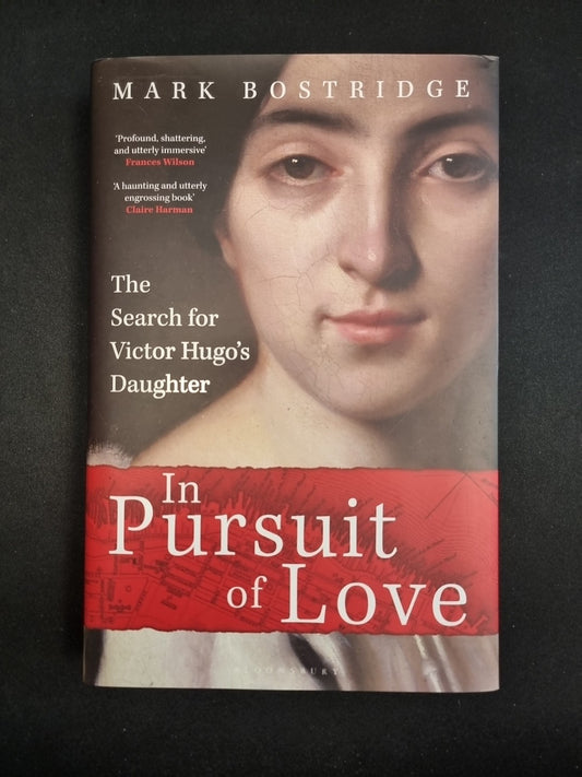 In Pursuit of Love  Mark Bostridge