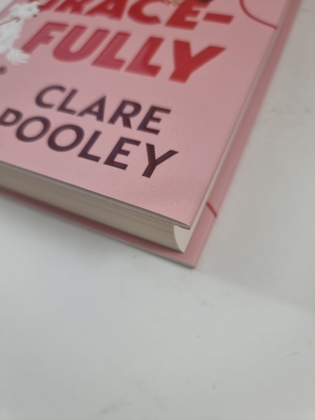 How to Age Disgracefully by Clare Pooley Hardback 