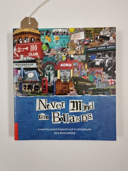 Never Mind The Bollards Footprint Activity & Lifestyle Guide - Wooldridge, Max