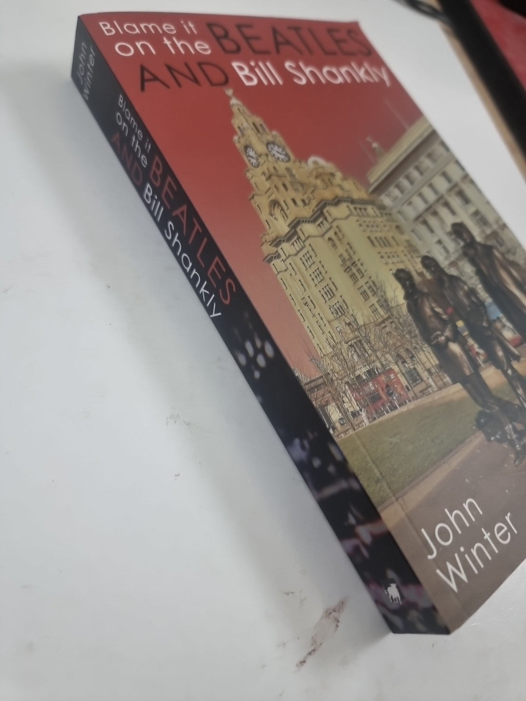 Blame It On The Beatles And Bill Shankly by John Winter 