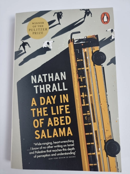 A Day in the Life of Abed Salama- Nathan Thrall New Free Tracked Delivery