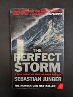 The Perfect Storm: A True Story of Man Against the Sea by Sebastian Junger