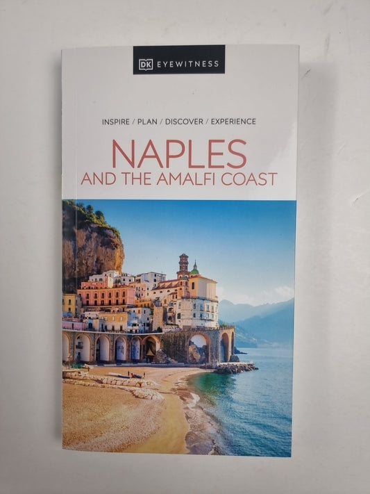 DK Eyewitness Naples and the Amalfi Coast by DK Eyewitness 