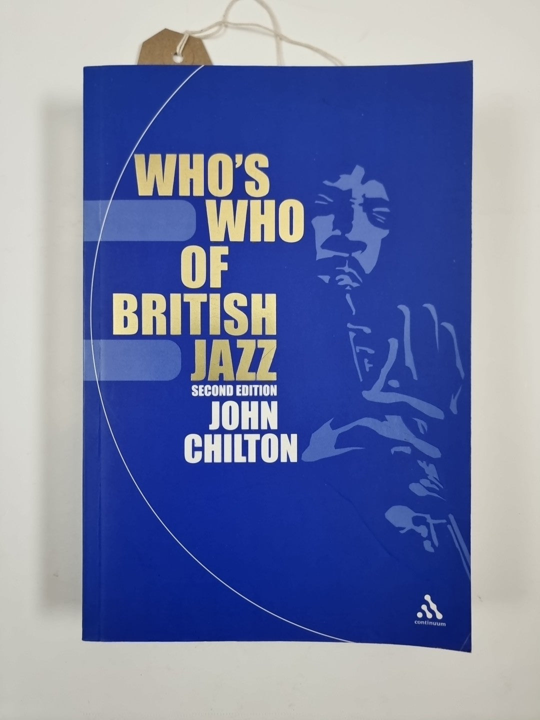 Who's Who of British Jazz: 2nd Edition by John Chilton (Paperback, 2004)