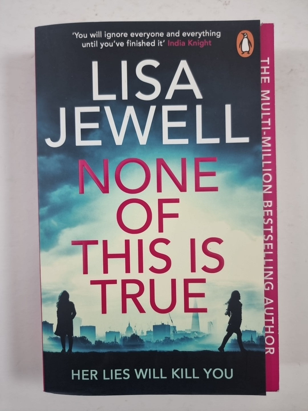 None of This is True: The new 1st edition Signed 