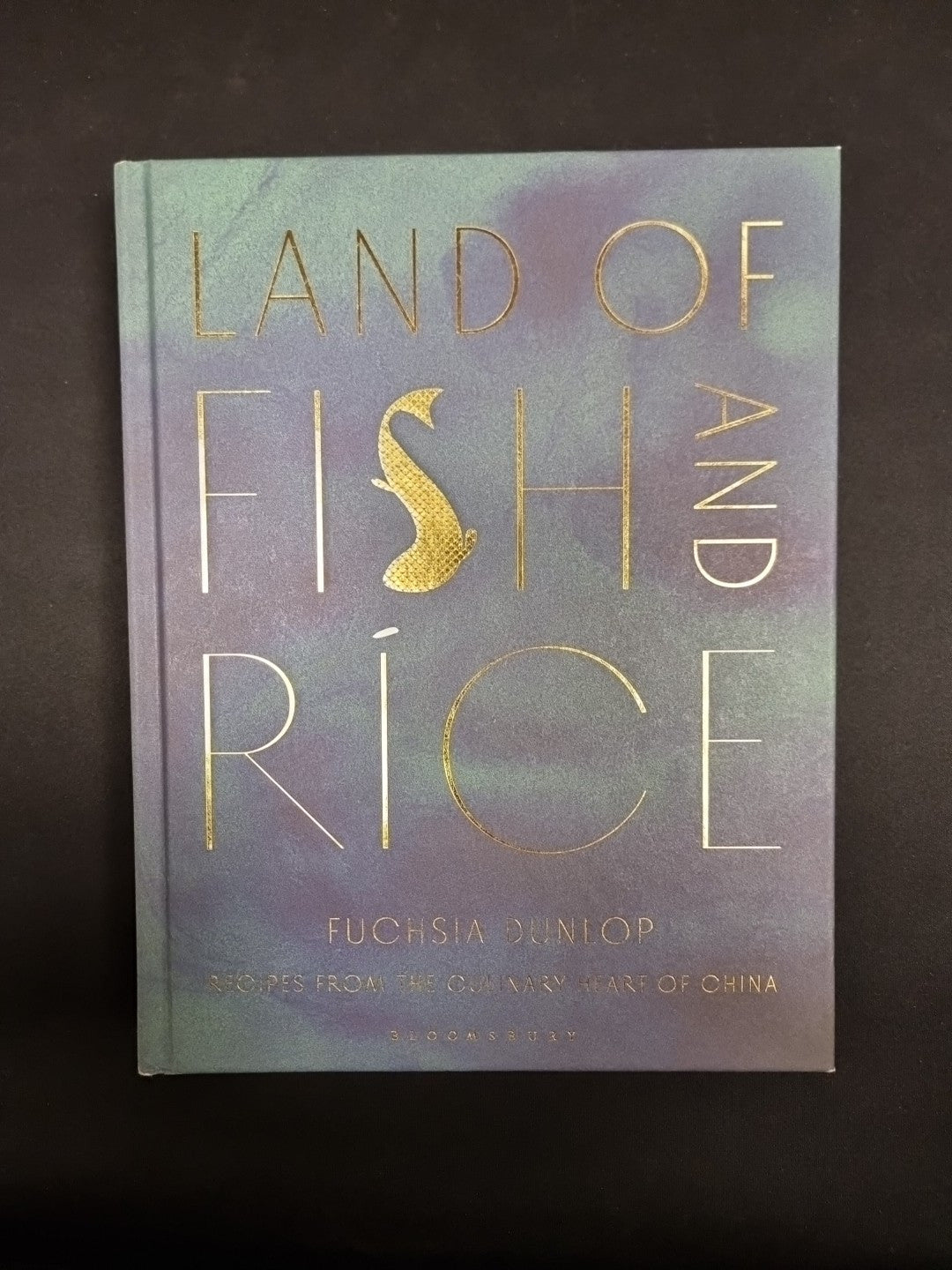 Land of Fish and Rice: Recipes from the Culinary Heart of China 