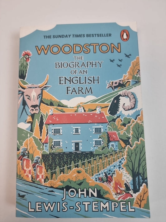 Woodston: The Biography of An English Farm Free Tracked Delivery New