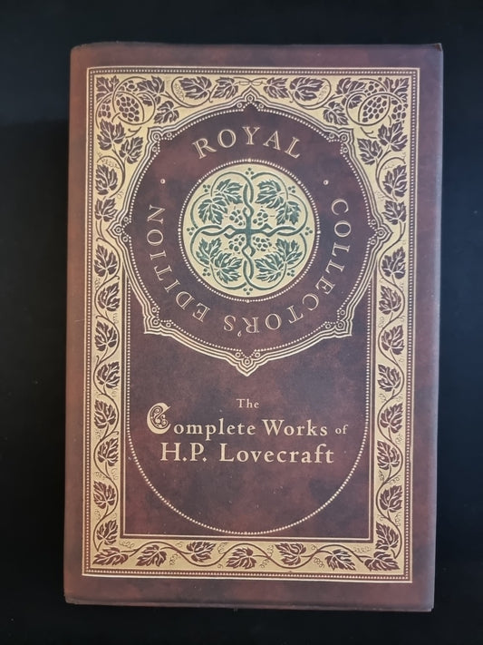 The Complete Works of H. P. Lovecraft (Royal Collector's Edition)