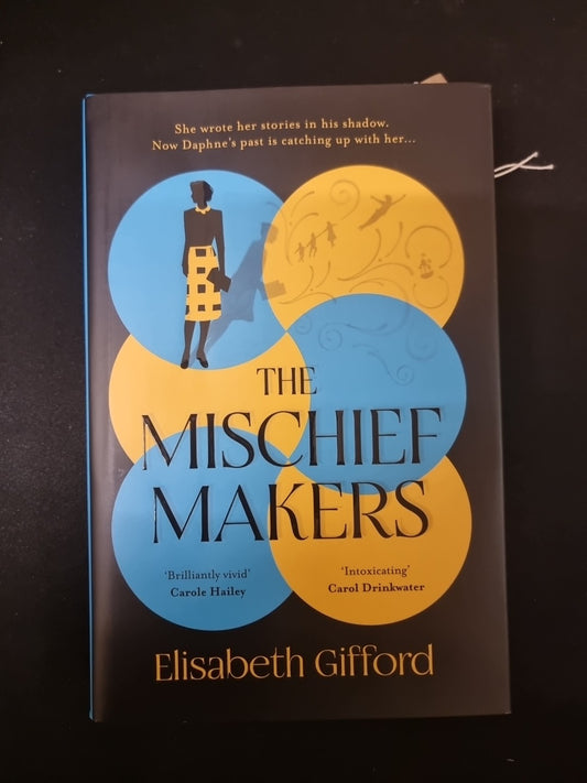The Mischief Makers: 'As compelling..., Gifford, Elisab New